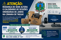 Atenção: Mudança de sede altera o calendário de Sessões Ordinárias de junho na Câmara de Taguaí