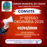 Câmara Municipal de Taguaí realiza hoje a 3ª Sessão Ordinária de 2026 e 4ª Sessão Extraordinária de 2026